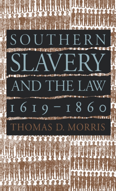 Southern Slavery and the Law, 1619-1860, EPUB eBook