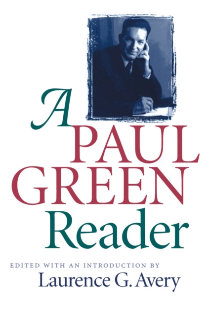 A Paul Green Reader, EPUB eBook