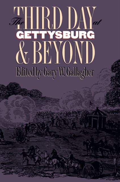 The Third Day at Gettysburg and Beyond, EPUB eBook
