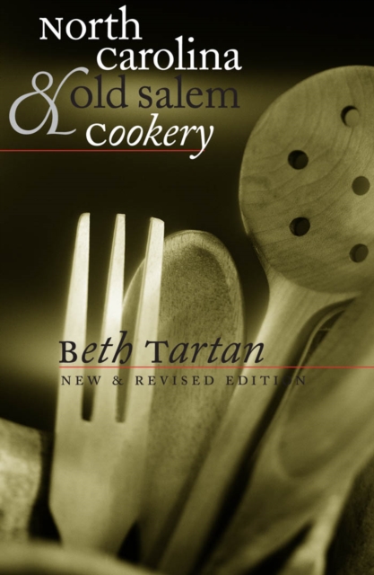 North Carolina and Old Salem Cookery, EPUB eBook