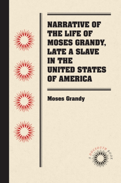 Narrative of the Life of Moses Grandy, Late a Slave in the United States of America, EPUB eBook