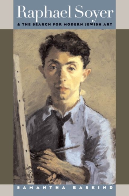 Raphael Soyer and the Search for Modern Jewish Art, Paperback / softback Book