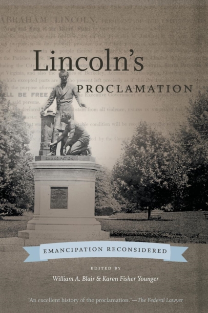 Lincoln’s Proclamation : Emancipation Reconsidered, Paperback / softback Book