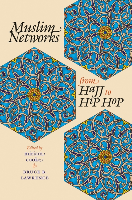 Muslim Networks from Hajj to Hip Hop, EPUB eBook