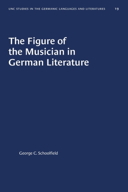 The Figure of the Musician in German Literature, Paperback / softback Book