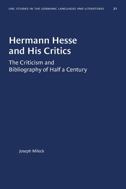 Hermann Hesse and His Critics : The Criticism and Bibliography of Half a Century, Paperback / softback Book