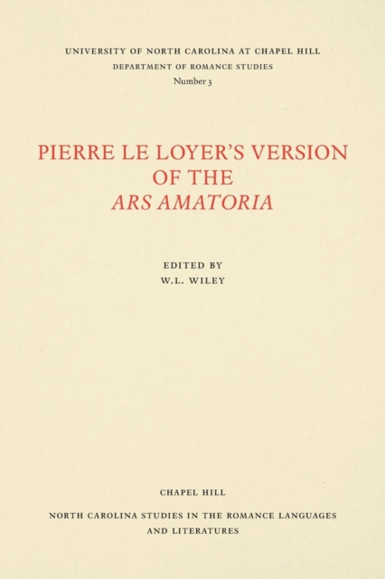 Pierre le Loyer's Version of the Ars Amatoria, Paperback / softback Book