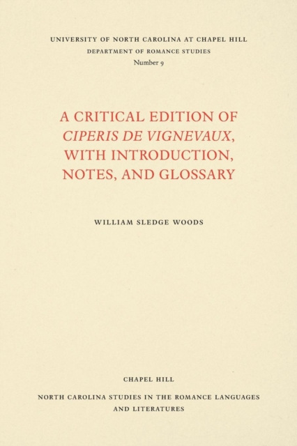 A Critical Edition of Ciperis de Vignevaux, With Introduction, Notes, and Glossary, Paperback / softback Book