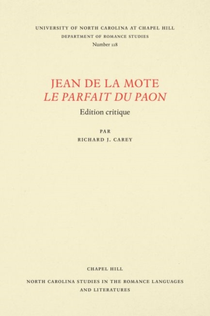 Jean de la Mote Le Parfait du paon : Edition critique, Paperback / softback Book