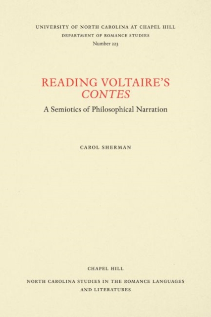 Reading Voltaire's Contes : A Semiotics of Philosophical Narration, Paperback / softback Book