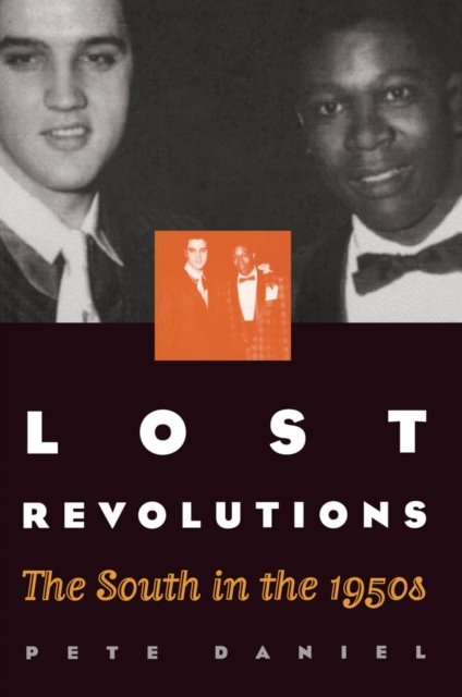 Lost Revolutions : The South in the 1950s, EPUB eBook
