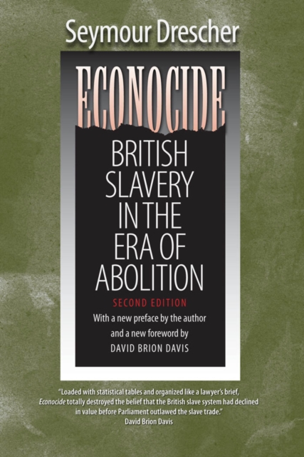 Econocide : British Slavery in the Era of Abolition, EPUB eBook