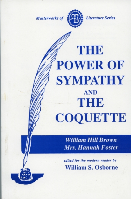 Power of Sympathy and the Coquette, Paperback / softback Book