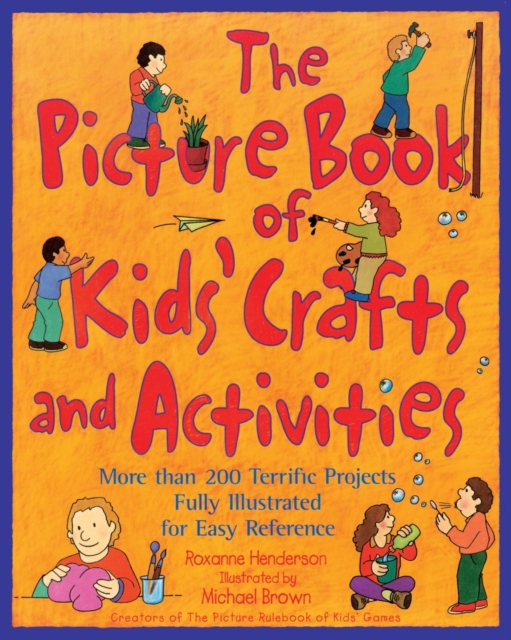 The Picture Book of Kids' Crafts and Activities, Paperback / softback Book