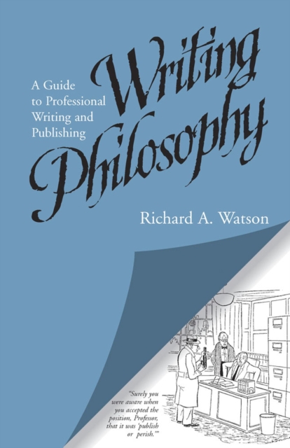 Writing Philosophy : A Guide to Professional Writing and Publishing, Paperback / softback Book