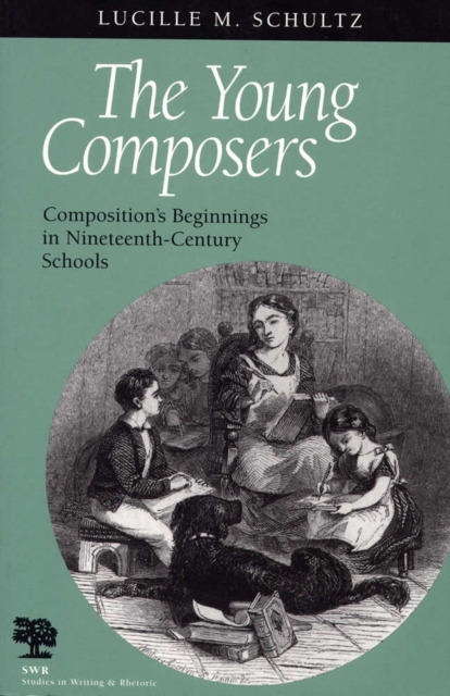 The Young Composers : Composition's Beginnings in Nineteenth-century Schools, Paperback / softback Book