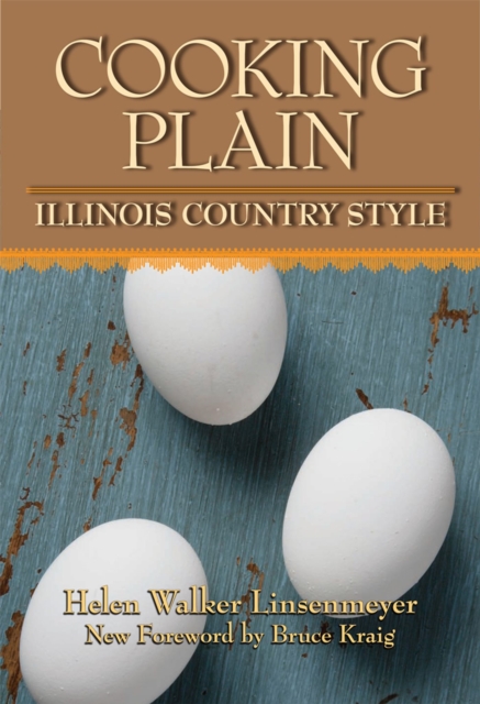 Cooking Plain, Illinois Country Style, Paperback / softback Book
