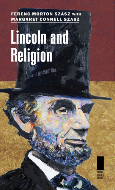 Lincoln and Religion, Hardback Book