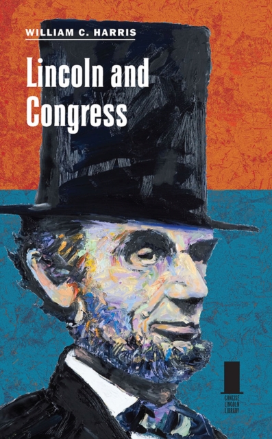 Lincoln and Congress, Hardback Book