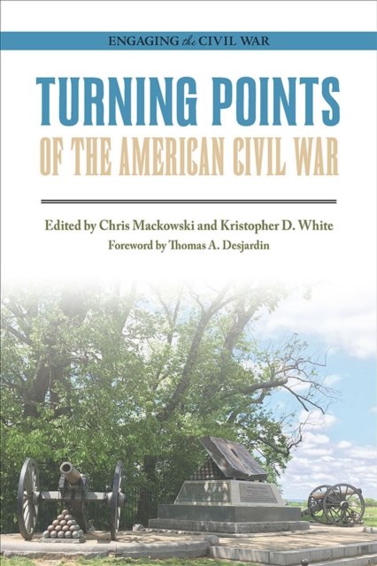 Turning Points of the American Civil War, Hardback Book