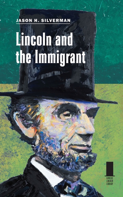 Lincoln and the Immigrant, Paperback / softback Book