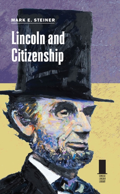 Lincoln and Citizenship, Hardback Book