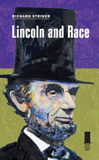 Lincoln and Race, Paperback / softback Book