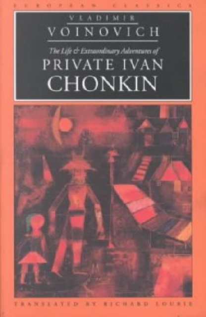 The Life and Extraordinary Adventures of Private Ivan Chonkin, Paperback / softback Book