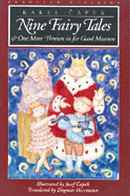 Nine Fairy Tales : & One More Thrown in for Good Measure, Paperback / softback Book