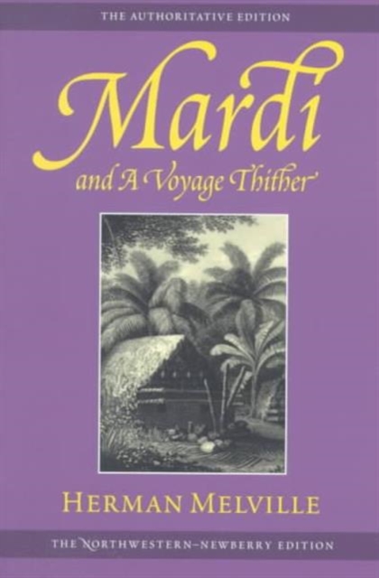 Mardi and a Voyage Thither, Paperback / softback Book
