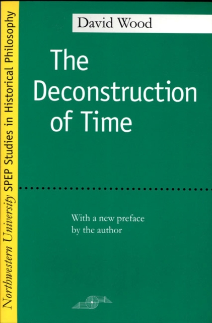 The Deconstruction of Time, Paperback / softback Book