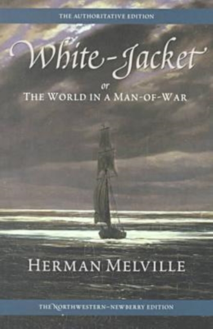 White-jacket : Or, The World in a Man-of-war, Paperback / softback Book