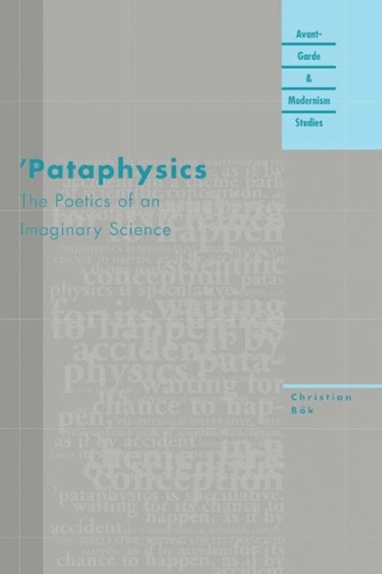 Pataphysics : The Poetics of an Imaginary Science, Paperback / softback Book