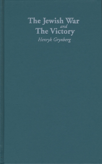 The Jewish War and The Victory, Hardback Book