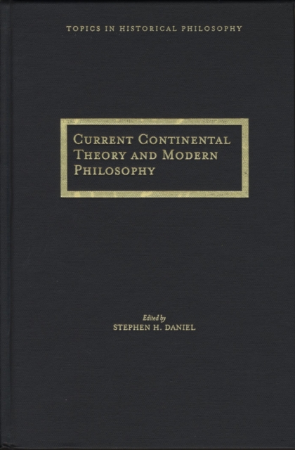 Current Continental Thought and Modern Philosophy, Hardback Book
