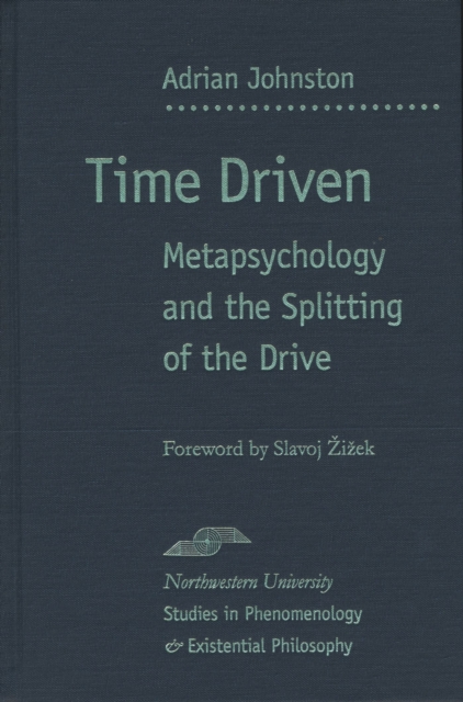 Time Driven : Metapsychology and the Splitting of the Drive, Hardback Book