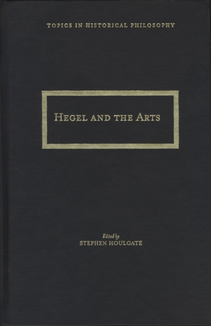 Hegel and the Arts, Hardback Book