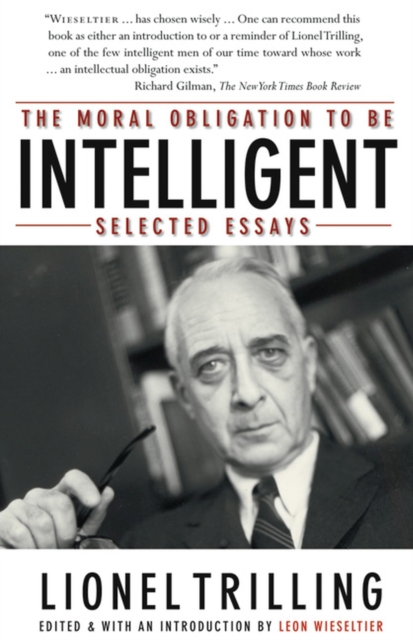 The Moral Obligation To Be Intelligent : Selected Essays, Paperback / softback Book