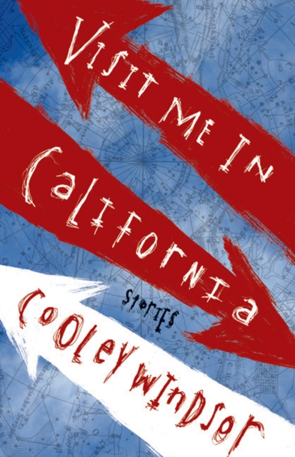 Visit Me in California : Stories, Paperback / softback Book