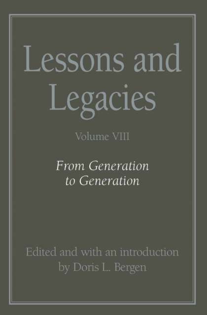 Lessons and Legacies v. 8; From Generation to Generation, Paperback / softback Book