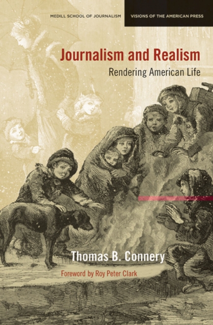 Journalism and Realism : Rendering American Life, Paperback / softback Book