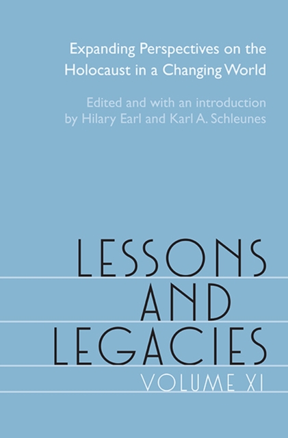 Lessons and Legacies XI : Expanding Perspectives on the Holocaust in a Changing World, Paperback / softback Book