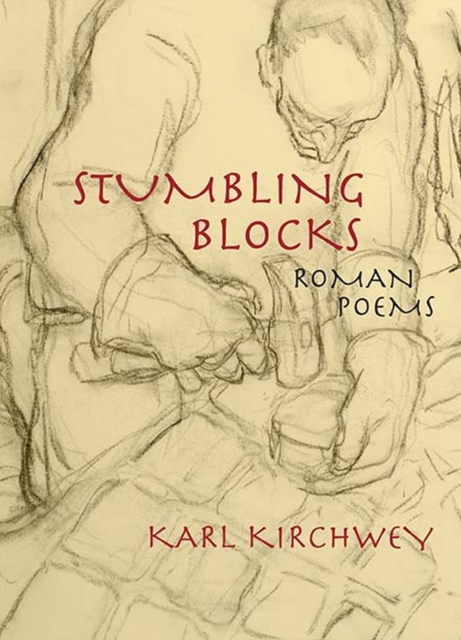 Stumbling Blocks : Roman Poems, Paperback / softback Book