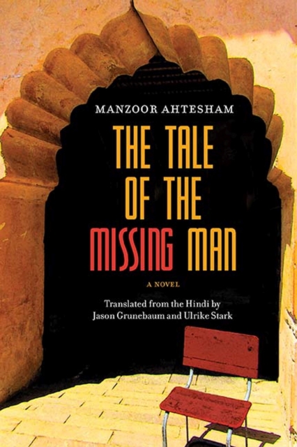 The Tale of the Missing Man : A Novel, Paperback / softback Book