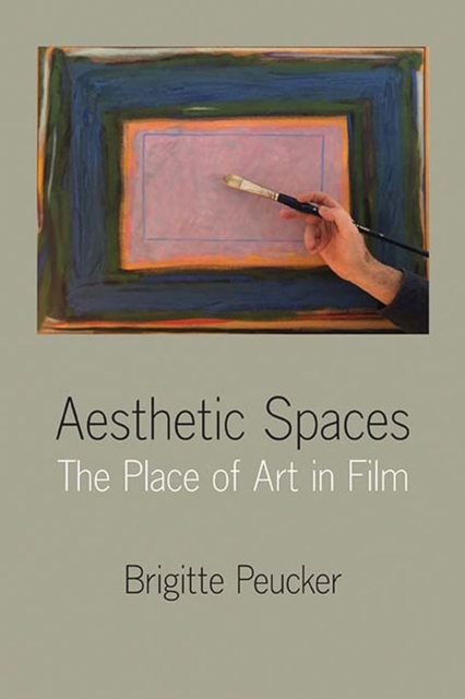 Aesthetic Spaces : The Place of Art in Film, Paperback / softback Book