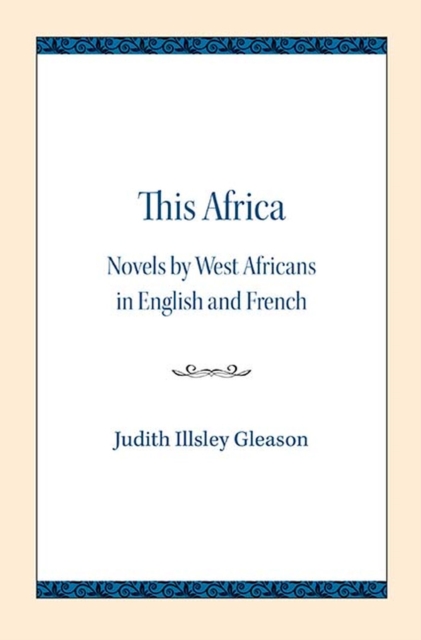 This Africa : Novels by West Africans in English and French, Paperback / softback Book