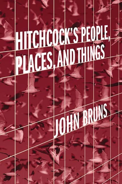 Hitchcock's People, Places, and Things, Paperback / softback Book