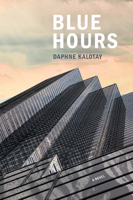 Blue Hours : A Novel, Paperback / softback Book