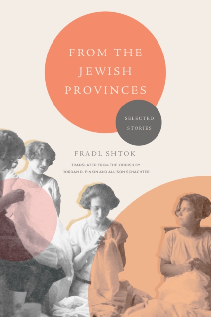 From the Jewish Provinces : Selected Stories, EPUB eBook