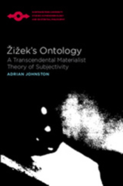 Zizek's Ontology : A Transcendental Materialist Theory of Subjectivity, PDF eBook